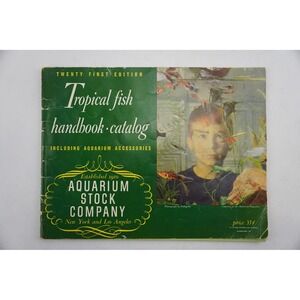 1954 Aquarium Stock Company Tropical Fish Handbook Catalog 21st Edition